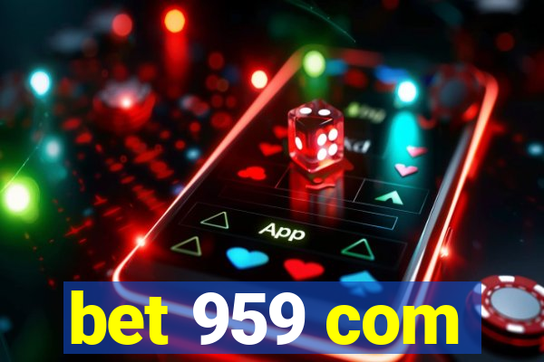 bet 959 com